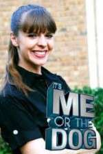 Watch It's Me or the Dog Myflixer