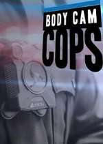 Watch Body Cam Cops Myflixer