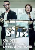 Watch Swiped: The School That Banned Smartphones Myflixer