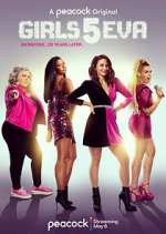 Watch Girls5eva Myflixer