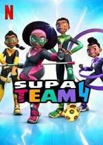 Watch Supa Team 4 Myflixer