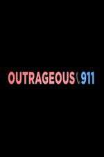 Watch Outrageous 911 Myflixer