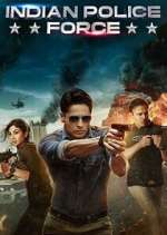 Watch Indian Police Force Myflixer