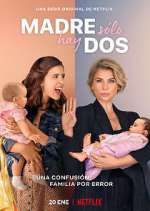 Watch Madre solo hay dos Myflixer