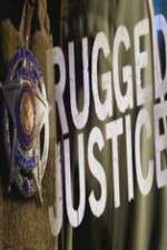 Watch Rugged Justice Myflixer