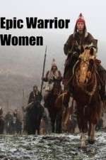 Watch Epic Warrior Women Myflixer