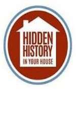 Watch Hidden History in your House Myflixer
