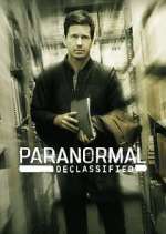 Watch Paranormal Declassified Myflixer