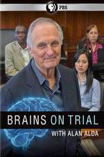 Watch Brains on Trial with Alan Alda Myflixer