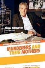 Watch Murderers and Their Mothers Myflixer