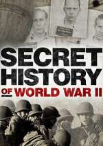 Watch Secret History of WWII Myflixer