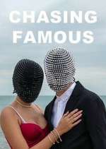 Watch Chasing Famous Myflixer