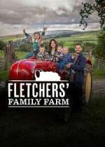 Watch Fletcher's Family Farm Myflixer