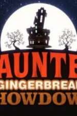 Watch Haunted Gingerbread Showdown Myflixer