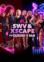 Watch SWV & XSCAPE: The Queens of R&B Myflixer