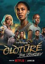 Watch Òlòtūré: The Journey Myflixer