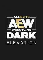 Watch AEW Dark: Elevation Myflixer