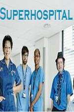 Watch Superhospital Myflixer