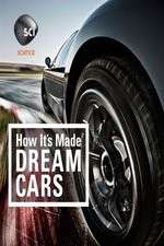 Watch How It's Made: Dream Cars Myflixer