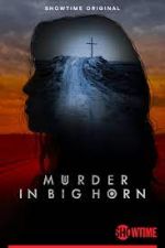 Watch Murder in Big Horn Myflixer