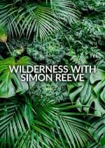 Watch Wilderness with Simon Reeve Myflixer