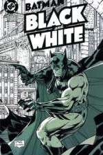 Watch Batman Black and White Myflixer
