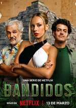 Watch Bandidos Myflixer