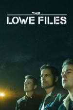 Watch The Lowe Files Myflixer