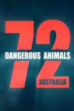 Watch 72 Dangerous Animals Australia Myflixer
