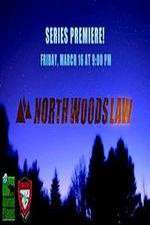 Watch North Woods Law Myflixer