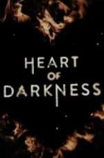 Watch Heart of Darkness Myflixer