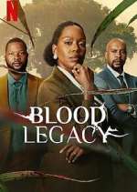 Watch Blood Legacy Myflixer