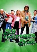 Watch All Together Now Myflixer