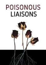Watch Poisonous Liaisons Myflixer
