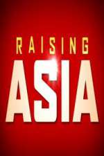 Watch Raising Asia Myflixer