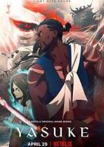 Watch Yasuke Myflixer