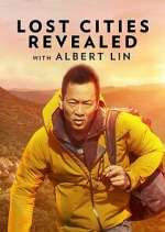 Watch Lost Cities Revealed with Albert Lin Myflixer