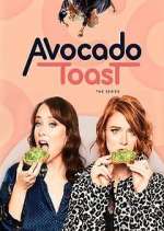 Watch Avocado Toast: The Series Myflixer