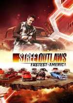 Watch Street Outlaws: Fastest in America Myflixer