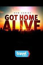 Watch Got Home Alive! Myflixer