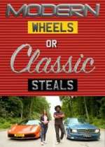 Watch Modern Wheels or Classic Steals Myflixer