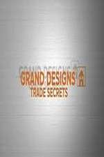 Watch Grand Designs Trade Secrets Myflixer