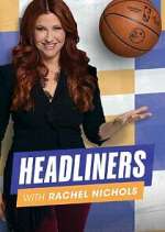 Watch Headliners with Rachel Nichols Myflixer