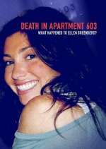Watch Death in Apartment 603: What Happened to Ellen Greenberg? Myflixer