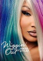 Watch Wiggin' Out with Tokyo Stylez Myflixer