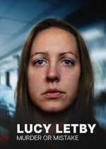 Watch Lucy Letby: Murder or Mistake Myflixer