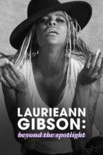Watch Laurieann Gibson: Beyond the Spotlight Myflixer