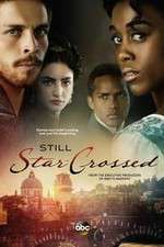 Watch Still Star-Crossed Myflixer