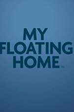 Watch My Floating Home Myflixer