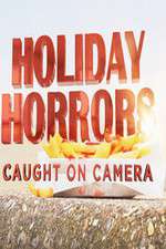 Watch Holiday Horrors: Caught on Camera Myflixer
